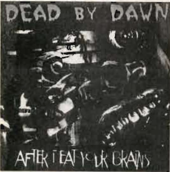 After I Eat Your Brains by Dead By Dawn